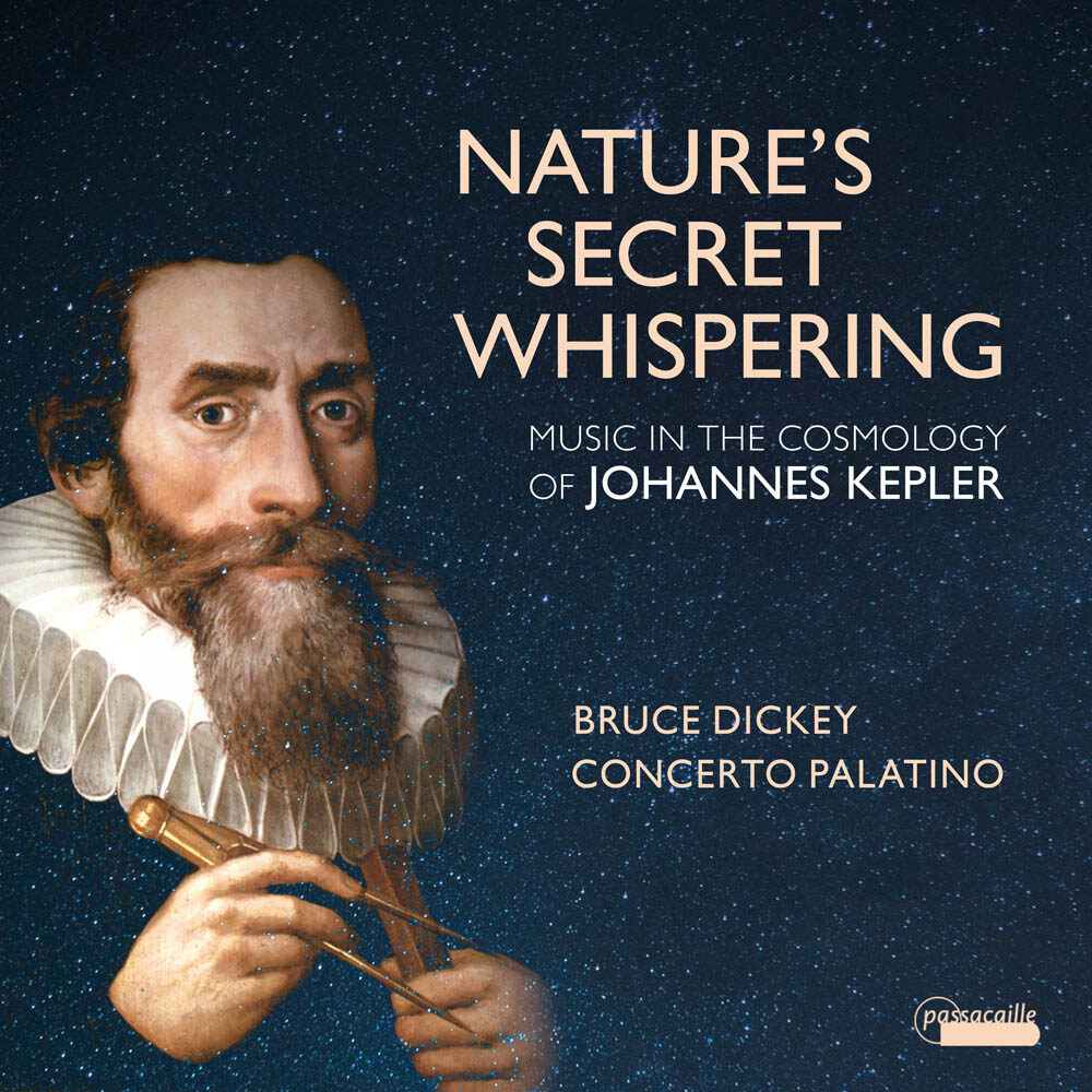 Nature’s Secret Whispering. Music in the Cosmology of Johannes Kepler