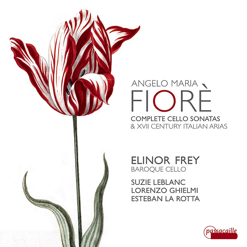 Fiorè. Cello Cantatas & Arias