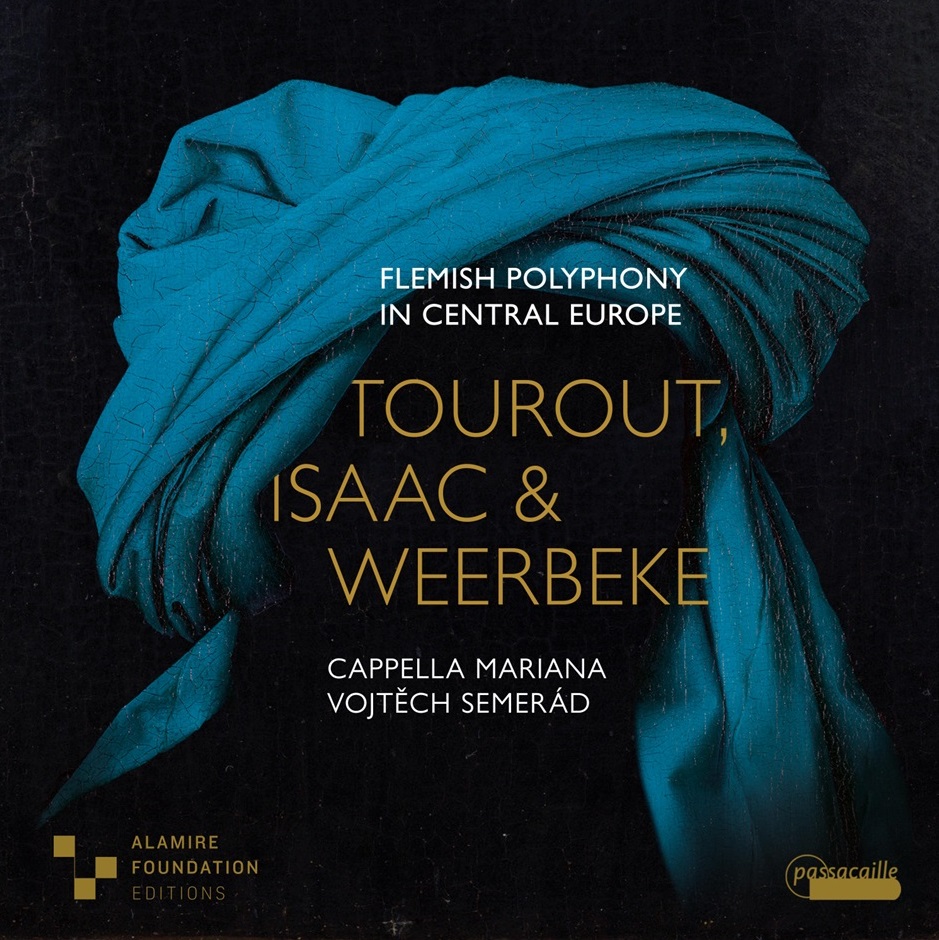 Tourout, Isaac & Weerbeke. Flemish Polyphony in Central Europe.